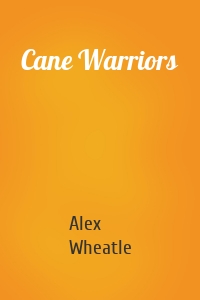 Cane Warriors