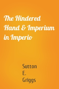 The Hindered Hand & Imperium in Imperio