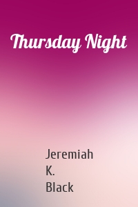 Thursday Night