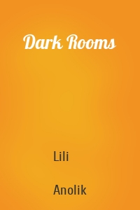 Dark Rooms