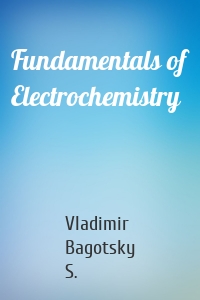 Fundamentals of Electrochemistry