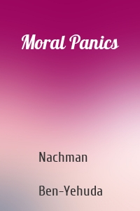 Moral Panics