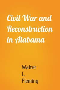 Civil War and Reconstruction in Alabama