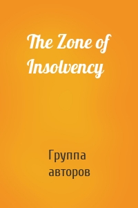 The Zone of Insolvency