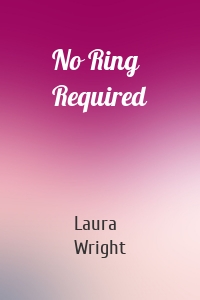 No Ring Required