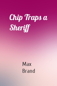 Chip Traps a Sheriff