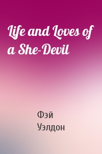 Life and Loves of a She-Devil