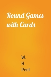 Round Games with Cards