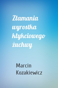 Złamania wyrostka kłykciowego żuchwy