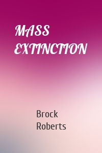 MASS EXTINCTION