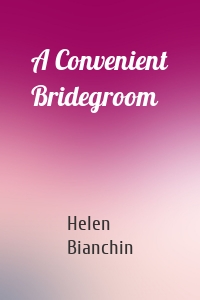 A Convenient Bridegroom