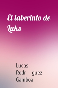 El laberinto de Luks