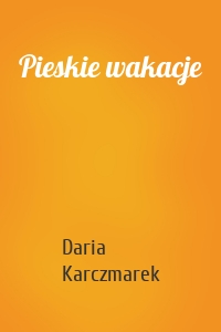 Pieskie wakacje