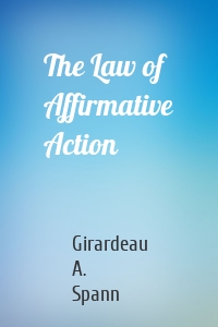 The Law of Affirmative Action