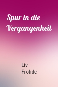 Spur in die Vergangenheit