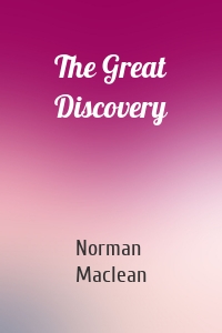 The Great Discovery