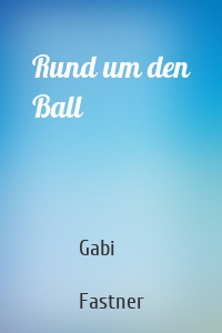 Rund um den Ball