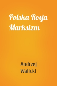 Polska Rosja Marksizm