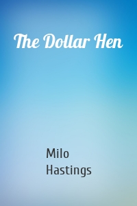 The Dollar Hen