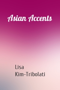 Asian Accents