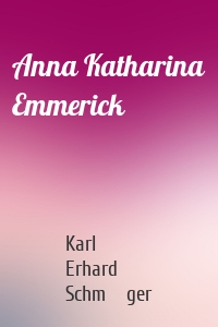 Anna Katharina Emmerick