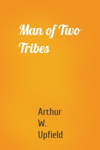 Man of Two Tribes
