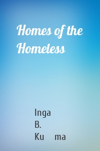 Homes of the Homeless