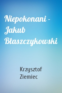 Niepokonani - Jakub Błaszczykowski