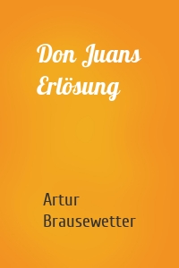 Don Juans Erlösung