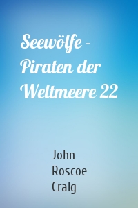 Seewölfe - Piraten der Weltmeere 22