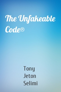 The Unfakeable Code®
