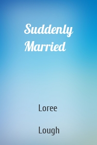 Suddenly Married
