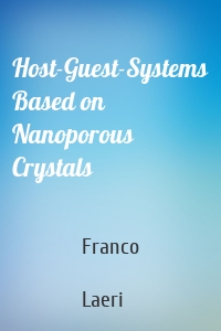 Host-Guest-Systems Based on Nanoporous Crystals