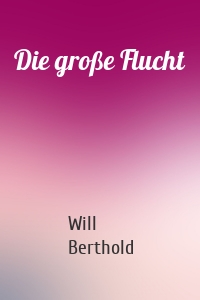 Die große Flucht