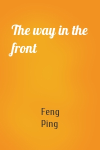 The way in the front