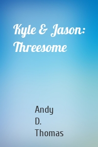 Kyle & Jason: Threesome