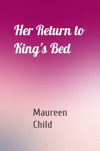 Her Return to King's Bed