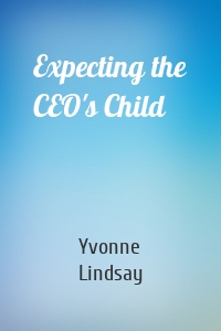 Expecting the CEO's Child