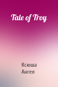 Tale of Troy