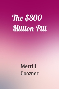 The $800 Million Pill