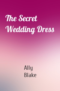 The Secret Wedding Dress