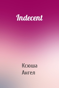 Indecent