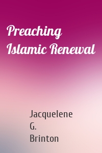 Preaching Islamic Renewal