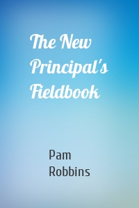 The New Principal's Fieldbook