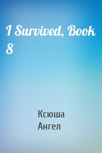 I Survived, Book 8