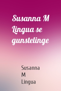 Susanna M Lingua se gunstelinge