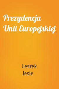 Prezydencja Unii Europejskiej