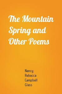 The Mountain Spring and Other Poems