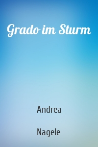 Grado im Sturm