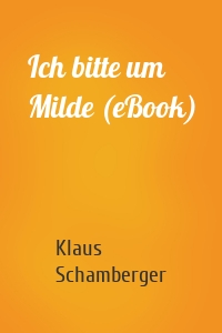 Ich bitte um Milde (eBook)